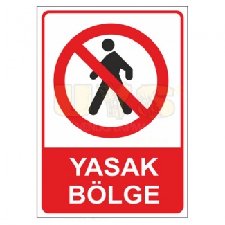 Yasak Bölge Levhası