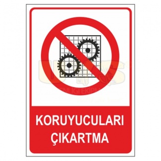 Koruyucuları Çıkartma Levhası