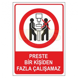 Preste Bir Kişiden Fazla Çalışamaz Levhası