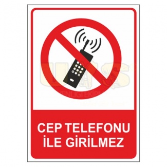 Cep Telefonu İle Girilmez Levhası