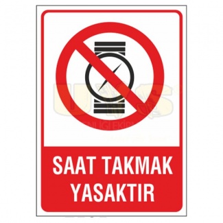 Saat Takmak Yasaktır Levhası