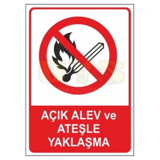 Açık Alev ve Ateşle Yaklaşma Levhası