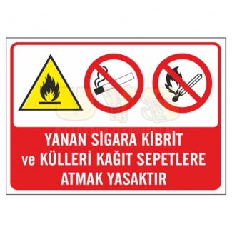 Yanan Sigara Kibrit Atmak Yasaktır Levhası