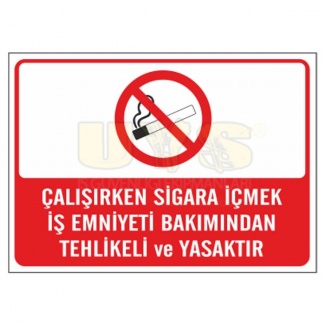 Çalışırken Sigara İçmek Yasaktır Levhası