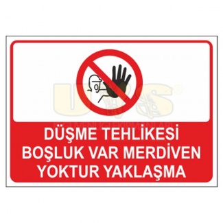 Düşme Tehlikesi Levhası