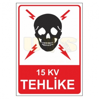 15 Kv Tehlike Levhası