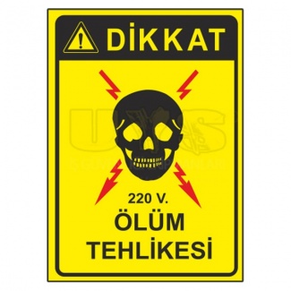 220 V Ölüm Tehlikesi Levhası