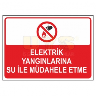 Elektrik Yangınlarına Su ile Müdahale Etme Levhası