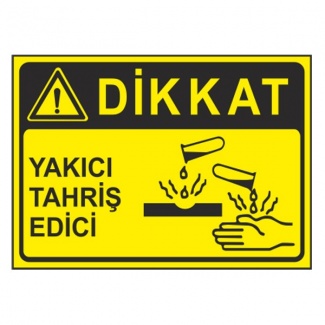 Dikkat Yakıcı Tahriş Edici Levhası