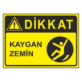 Dikkat Kaygan Zemin Levhası