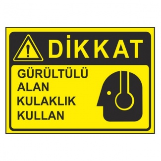 Dikkat Gürültülü Alan Kulaklık Kullan Levhası