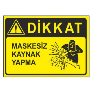 Maskesiz Kaynak Yapma Levhası