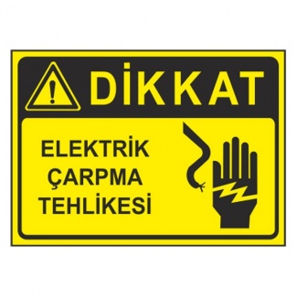 Dikkat Elektrik Çarpma Tehlikesi Levhası