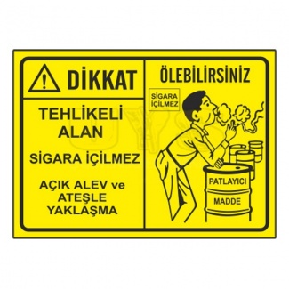 Dikkat Ölebilirsiniz Levhası