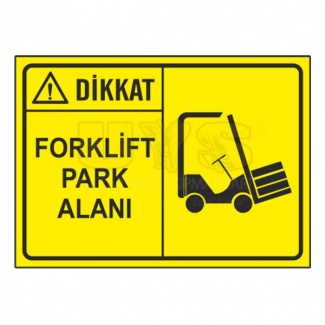 Forklift Park Alanı Levhası