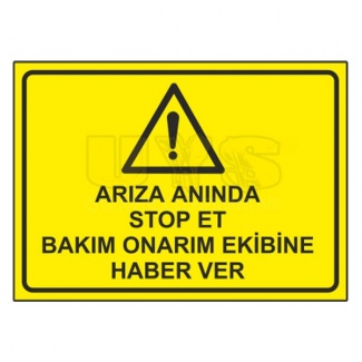 Arıza Anında Stop Et Levhası