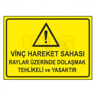 Vinç Hareket Sahası Levhası