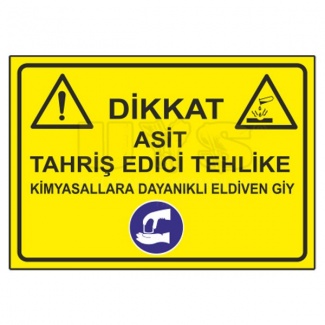 Dikkat Asit Tahriş Edici Tehlike Levhası