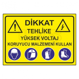 Dikkat Yüksek Voltaj Koruyucu Malzemeni Kullan Levhası