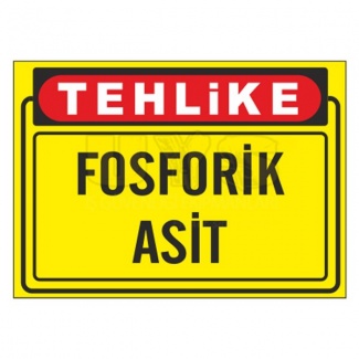 Tehlikeli Madde Fosforik Asit Levhası