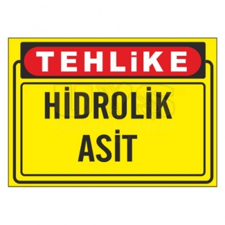 Tehlikeli Madde Hidrolik Asit Levhası