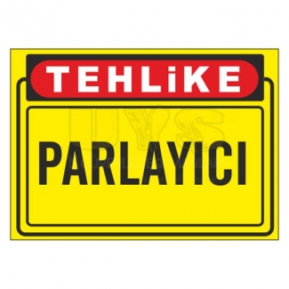 Tehlikeli Madde Parlayıcı Levhası