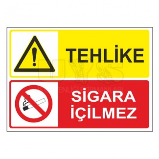 Tehlike Sigara İçilmez Levhası