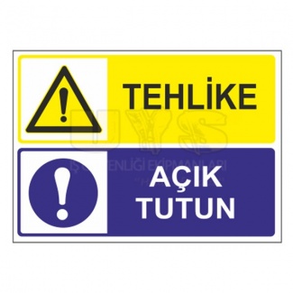 Tehlike Açık Tutun Levhası