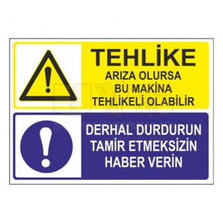 Tehlike Arıza Olursa Levhası