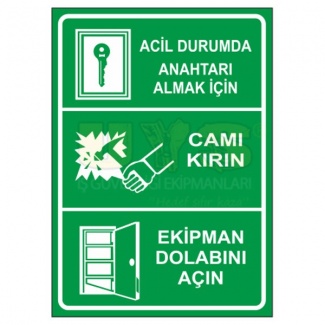 Acil Durumda Anahtarı Almak İçin Uyarı Levhası