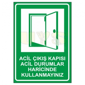 Acil Çıkış Kapısı Uyarı Levhası