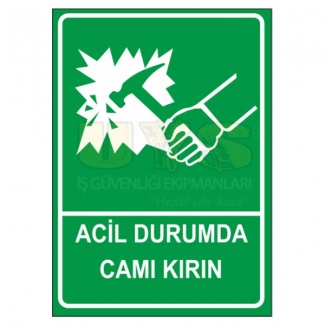 Acil Durumda Camı Kırın Levhası