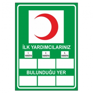 İlk Yardımcılarınız Levhası