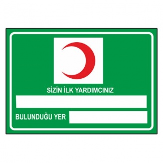 Sizin İlk Yardımcılarınız Levhası