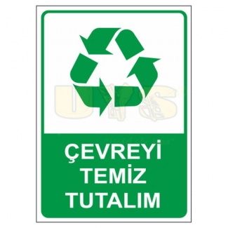 Çevreyi Temiz Tutalım Levhası