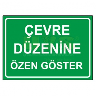 Çevre Düzenine Özen Göster Levhası