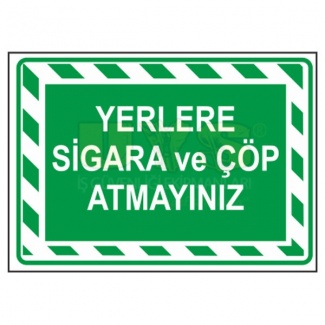 Yerlere Sigara Atmayınız Levhası