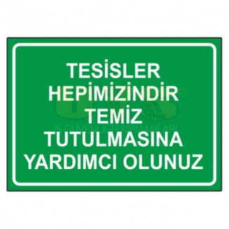 Tesisler Hepimizindir Levhası