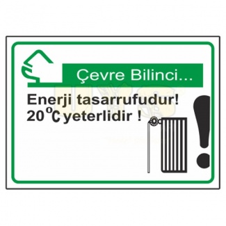 Enerji Tasarrufudur 20 C Yeterlidir Levhası