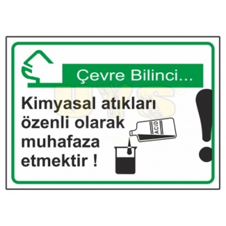 Çevre Bilinci Kimyasal Atıkları Özenli Olarak Muhafaza Etmektir