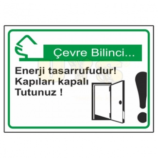 Kapıları Kapalı Tutunuz Levhası