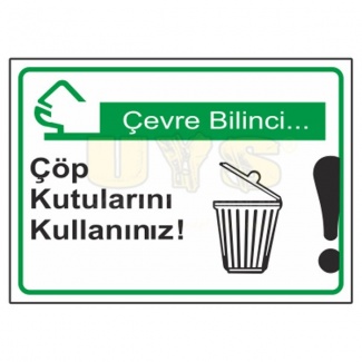 Çöp Kutularını Kullanınız Levhası