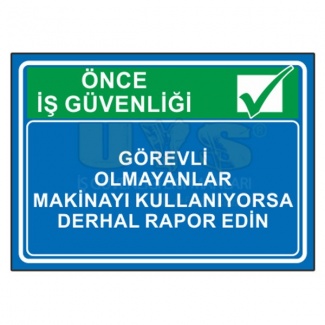 Görevli Olmayanlar Uyarı Levhası