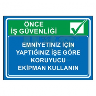 Emniyetiniz İçin Uyarı Levhası