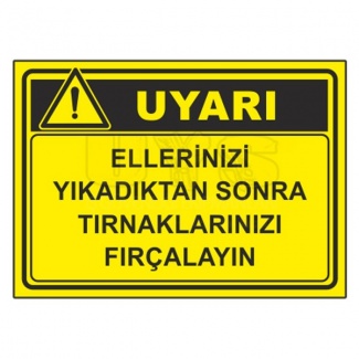 Ellerinizi Yıkadıktan Sonra Uyarı Levhası