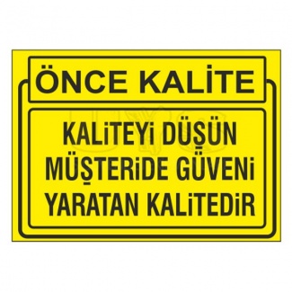 Kaliteyi Düşün Levhası