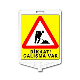 Dikkat Çalışma Var Uyarı Levhası