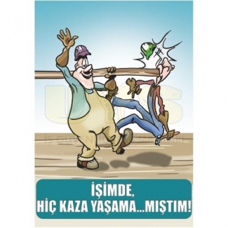 İşimde Hiç Kaza Posteri