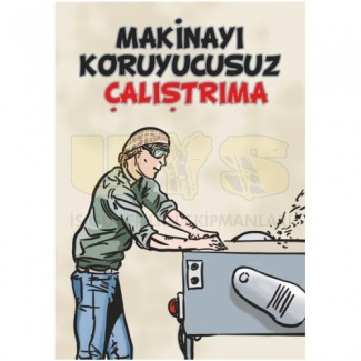 Makinayı Koruyucusuz Çalıştırma Posteri