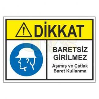 Dikkat Baretsiz Girilmez Levhası